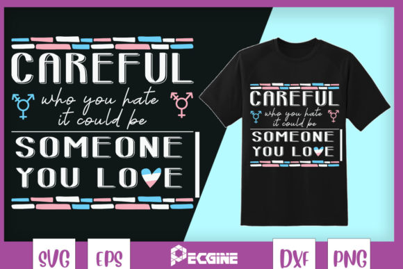 Careful Who You Hate Transgender Flag