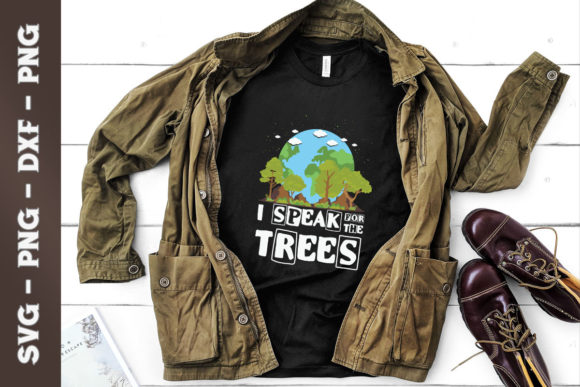 I Speak for Trees Earth Day Save Earth